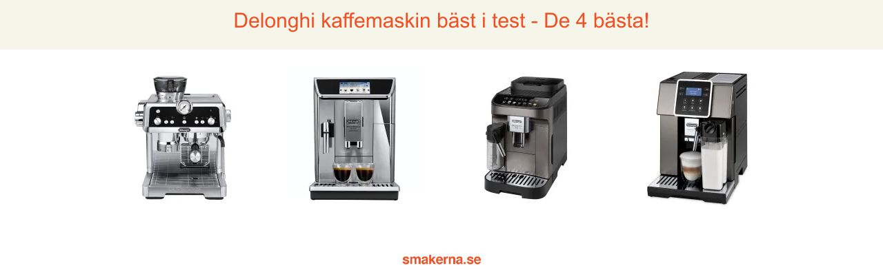 Delonghi kaffemaskin bäst i test