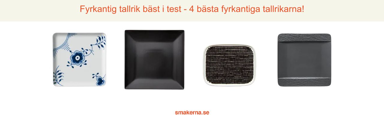 Fyrkantig tallrik bäst i test