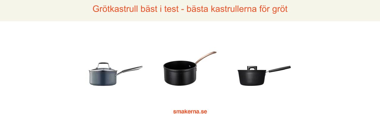 Grötkastrull bäst i test