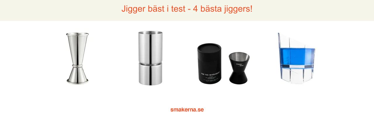 Jigger bäst i test