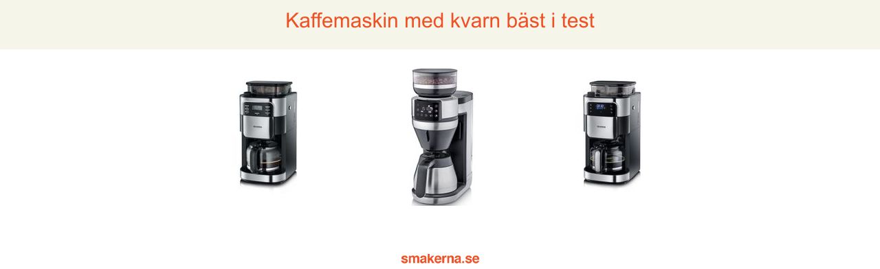 Kaffemaskin med kvarn bäst i test