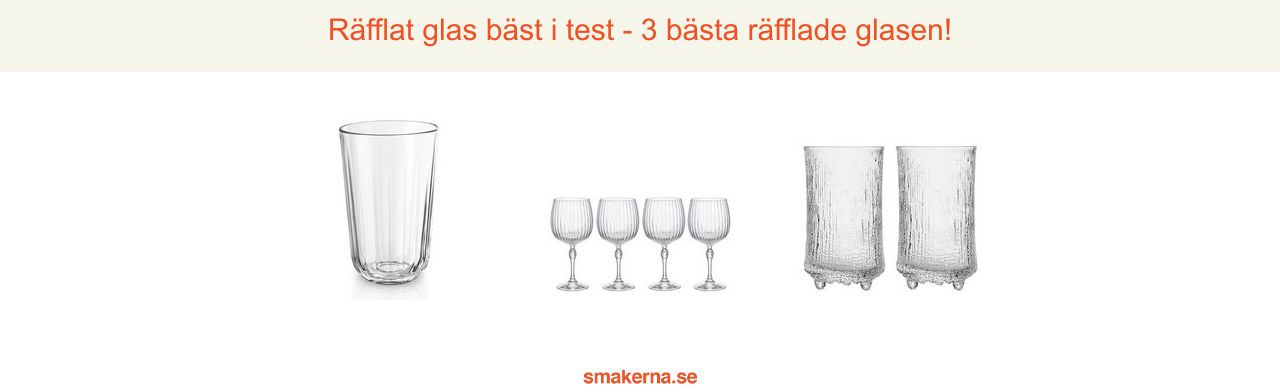 Räfflat glas bäst i test