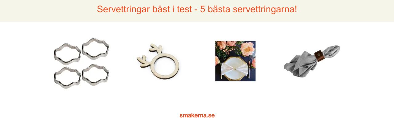 Servettringar bäst i test