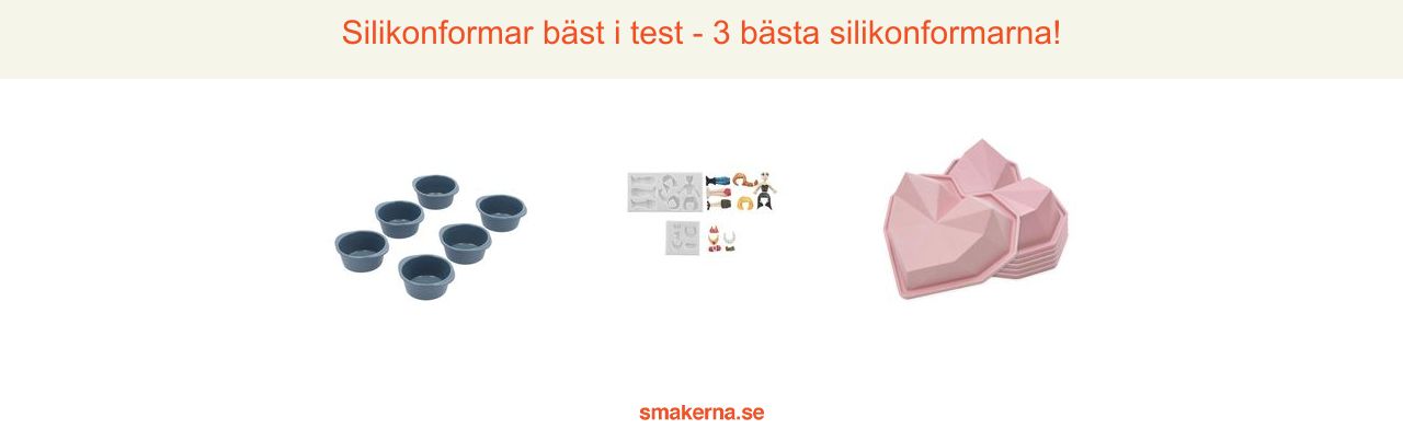 Silikonformar bäst i test