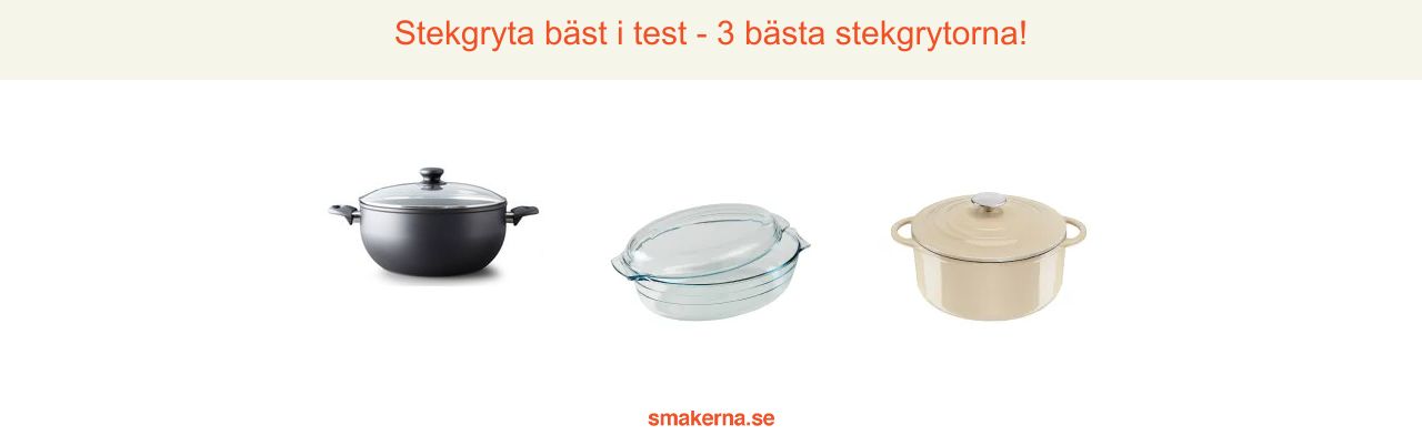 Stekgryta bäst i test