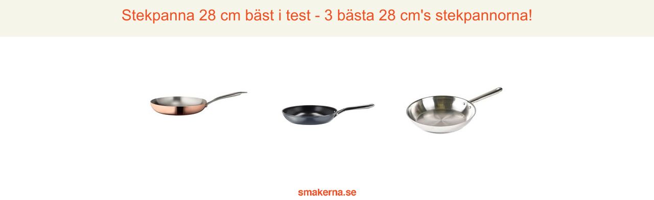 Stekpanna 28 cm bäst i test