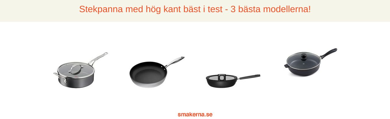 Stekpanna hög kant bäst i test