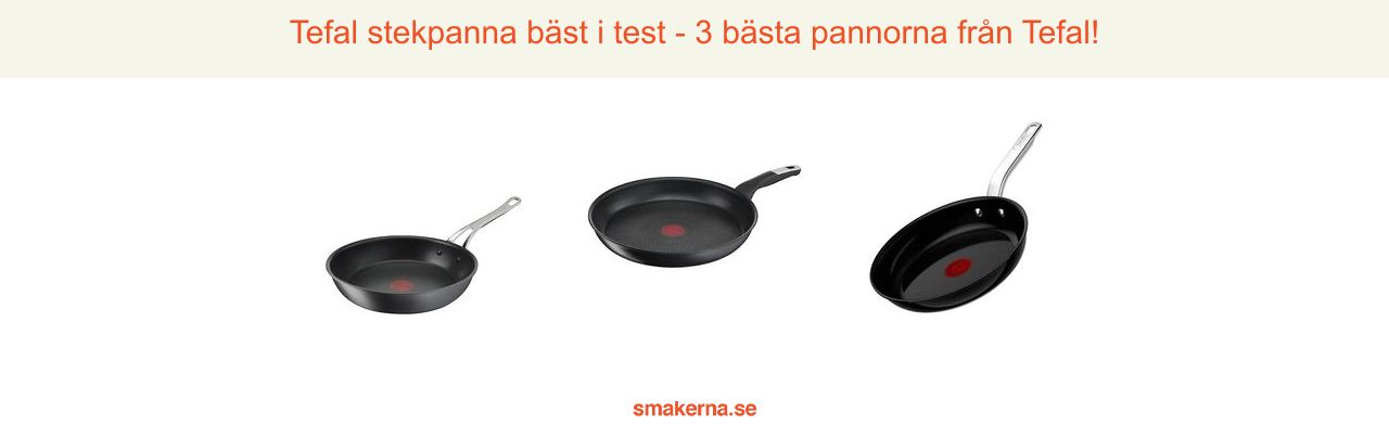 Tefal stekpanna bäst i test