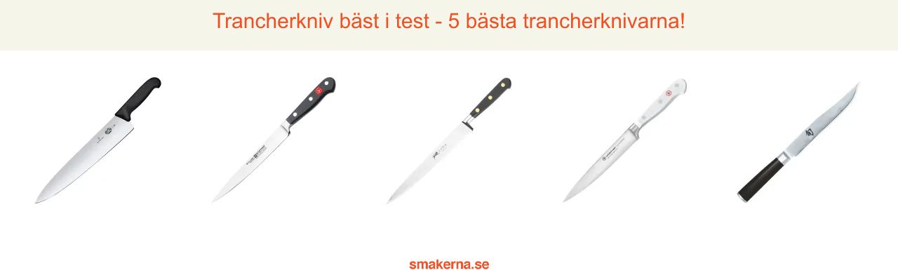 Trancherkniv bäst i test